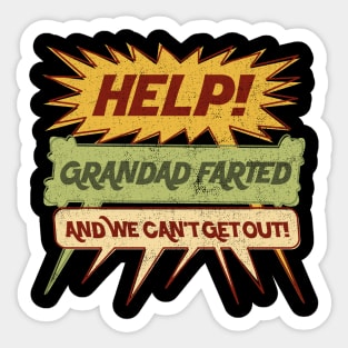 Help! Grandad Farted and We Can't Get Out! Word Balloon Sticker